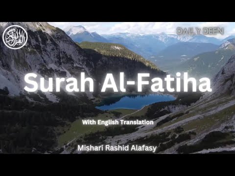 surat Al-Fatiha (The Opener) | Mishari Rashid Alafasy | مشاري بن راشد العفاسي | سورة الفاتحة