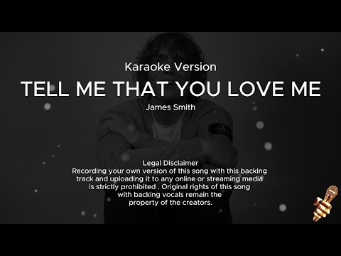 James Smith - Tell Me That You Love Me (Karaoke Version)