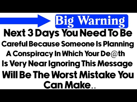 GOD SAYS 👉 BIG WARNING FOR YOU...NEXT 3 DAYAN ARE VERY SERIOUS BECAUSE SOMEONE IS INVOLVED....!!!!