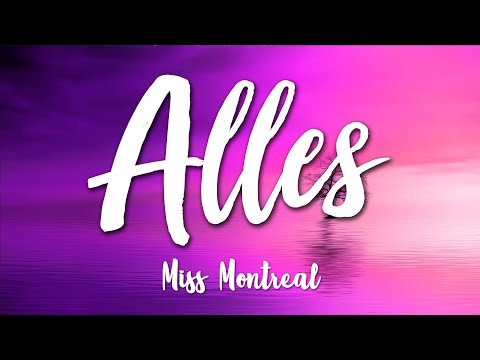 Alles - Miss Montreal (Lyrics) [HD]