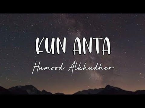 KUN ANTA  کن انت   LYRICS    Humood Alkudher   black screen videos   Slowed and reverbed ❤️