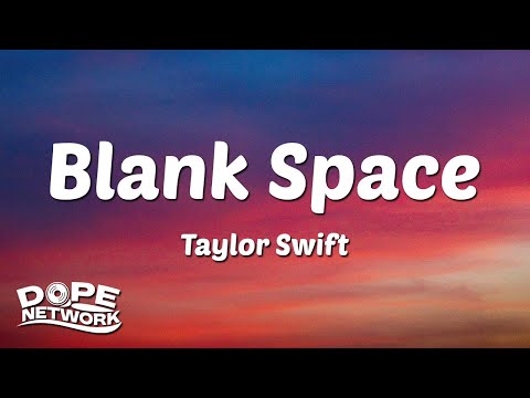 Taylor Swift - Blank Space (Lyrics)