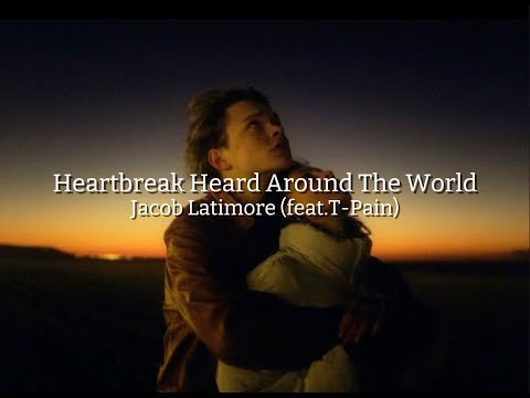 【和訳】Heartbreak heard around the world/Jacob Latimore(feat.T-pain) 失恋したけど未練が残っているときに聞いてほしい曲🎧