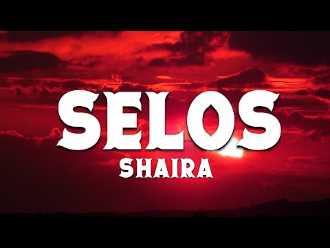 Shaira - Selos (Official Lyrics)