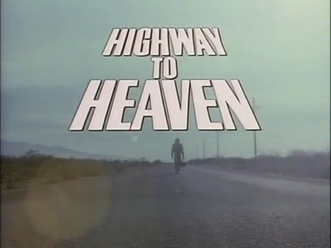 Highway to Heaven 1984 - 1989 Opening and Closing Theme