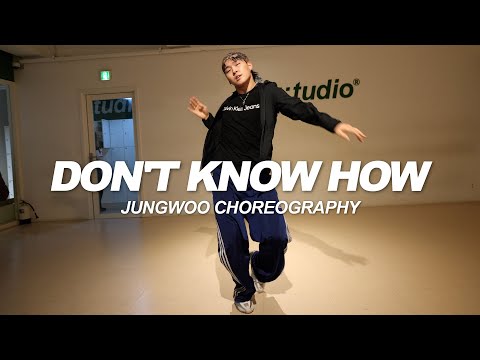 PARTYNEXTDOOR - Don't Know How | Jungwoo Choreography