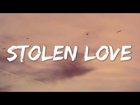 Stolen Love (Lyrics)