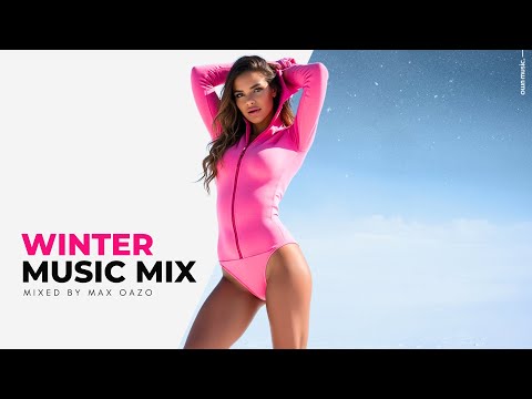 Winter Special Deep House Mix 🏂 Max Oazo's Best Of Chill Out Session (Deep House & Chill Music)