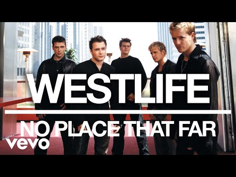 Westlife - No Place That Far (Official Audio)