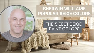 Sherwin Williams Popular Beige Colors: The 5 Best Beige Paint Colors