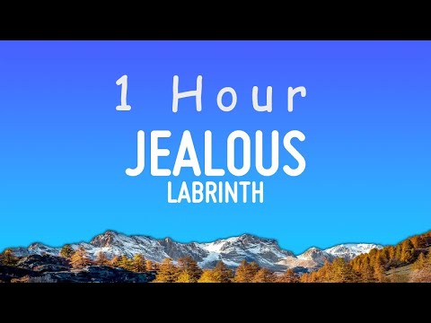 Labrinth - Jealous (Lyrics) | 1 hour