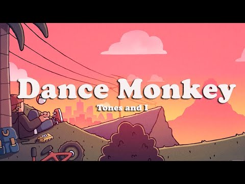 Tones and I - Dance Monkey (Lyrics)