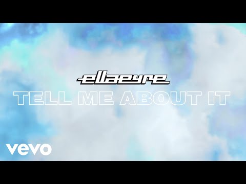 Ella Eyre - Tell Me About It (Audio)