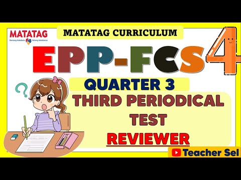 EPP FCS  4 Grade 4 Quarter 3 Third Periodical Test Reviewer- Matatag #grade 4 EXAMINATION REVIEWER