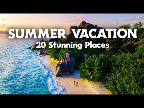 20 Most Stunning Places to Visit this Summer - Travel Guide