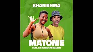 Kharishma - Matome(Feat.Ba Bethe Gaoshazen)