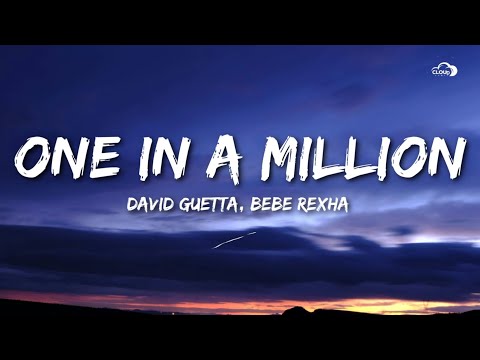 David Guetta, Bebe Rexha - One In A Million (Lyrics)