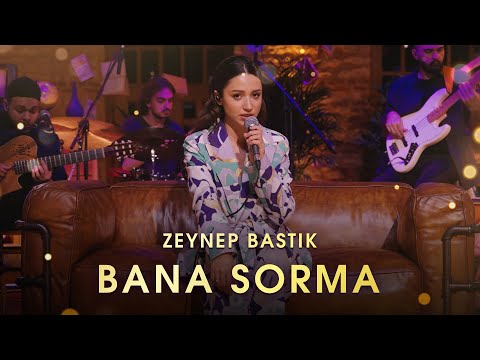 Bana Sorma (Akustik) - Zeynep Bastık