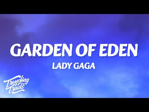 Lady Gaga - Garden Of Eden (Lyrics)