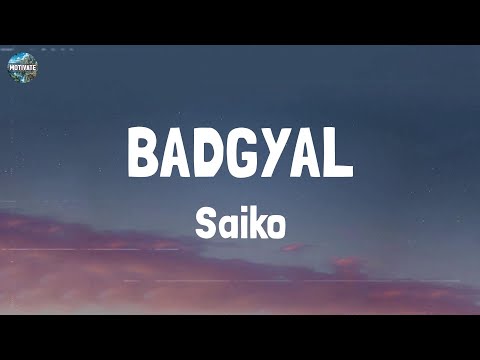 Saiko - BADGYAL (Lyrics)