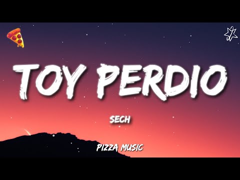 Sech - Toy Perdio (Letra)