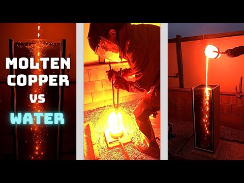 MOLTEN COPPER falling through WATER looks INCREDIBLY COOL