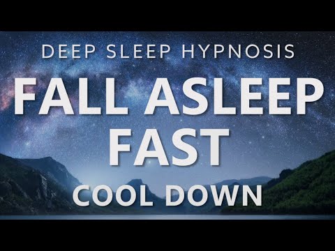 Sleep Hypnosis Fall Asleep Fast & Cool Down for Deep Sleep, Guided Sleep Meditation