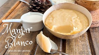 MANJAR BLANCO | How To Make Dulce De Leche | SyS