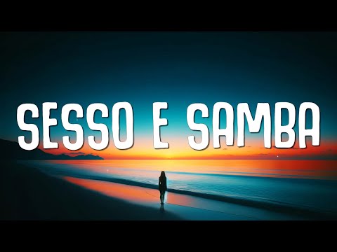 Tony Effe, Gaia - SESSO E SAMBA