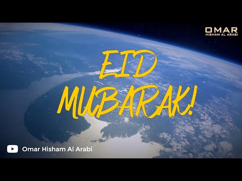 EID TAKBEER 2023!  عمر هشام العربي -  تكبيرات العيد