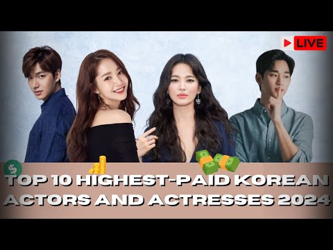 TOP 10 HIGHEST-PAID KOREAN ACTORS AND ACTRESSES OF 2024| RT FACTS