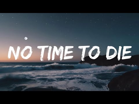 No Time to Die | official song music |