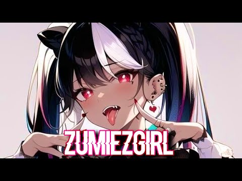 Nightcore ~ ZUMIEZGIRL