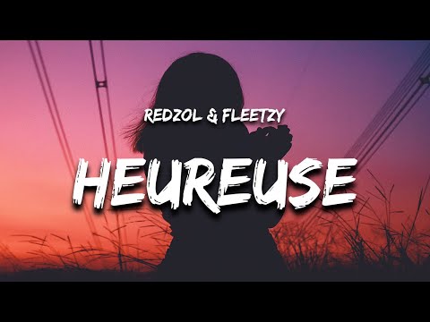 Heureuse (Paroles / Lyrics) - Redzol & Fleetzy