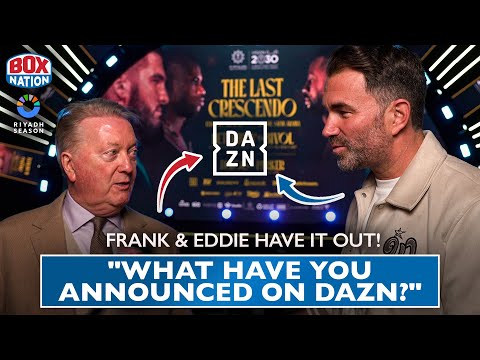 "What Have You Announced On DAZN?" - Frank Warren GRILLS Eddie Hearn