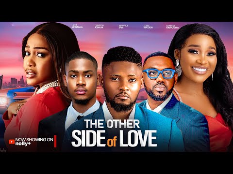 THE OTHER SIDE OF LOVE - MAURICE SAM, SONIA UCHE, UCHE MONTANA 2024 LATEST NIGERIAN MOVIES