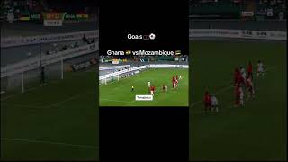 Ghana’s🇬🇭goal against Mozambique 🇲🇿 #afcon #ghanagist #blackstars #jordanayew #viralvideo