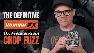 Rainger FX Dr. Freakenstein Chop Fuzz 2023 // Fuzz Pedal Demo