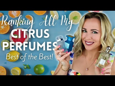 Ranking All My Citrus Fragrances | Top 10 Citrus Scents