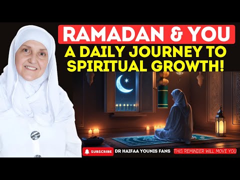 Ramadan & You Daily Ramadan Reminders | Dr Haifaa Younis