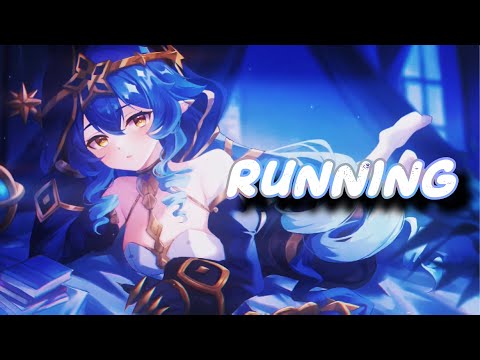 Nightcore - Running /Lyrics/