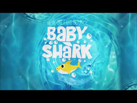 Baby Shark (New Orleans Bounce)