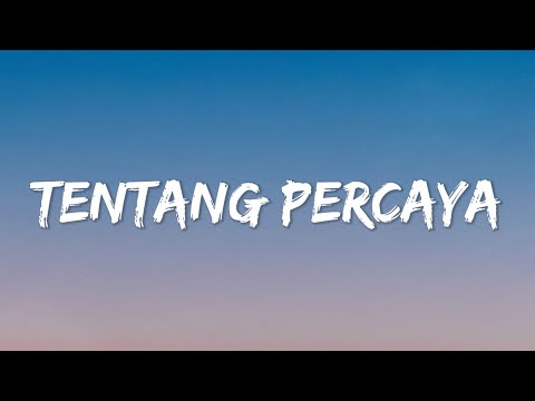 Mario G Klau - Tentang Percaya (Lyrics)