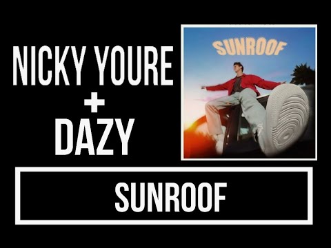 Sunroof - Nicky Youre & dazy Lyrics