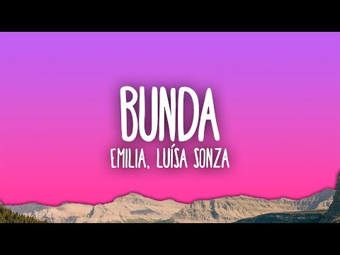 Emilia, Luísa Sonza - Bunda