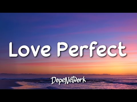 X-Shai - Love Perfect (Lyrics)