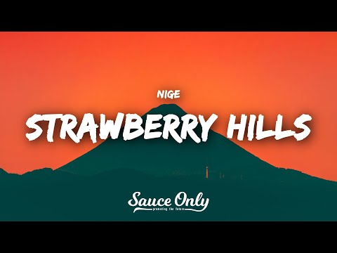 Nige - Strawberry Hills (Lyrics)