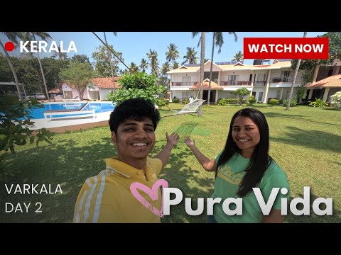 Exploring Varkala 🌊: Day 2 | PURA VIDA Stay, Sunset Beach & Tasty Traditional Kerala feast ! 🌅🍤🍚