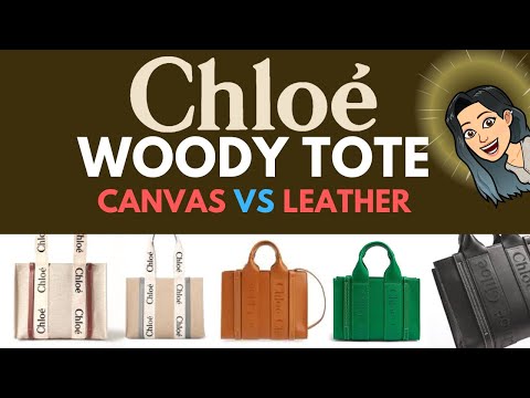 CHLOE WOODY TOTE SIZE CANVAS VS LEATHER COMPARISON ❤️ ❤️ CHLOE WOODY TOTE REVIEW HANDBAGS ❤️ ❤️