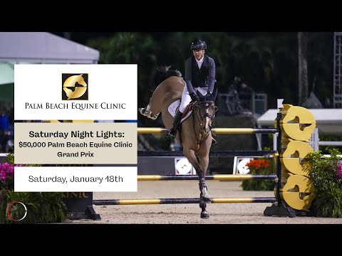 Watch the $50,000 Palm Beach Equine Clinic National Grand Prix